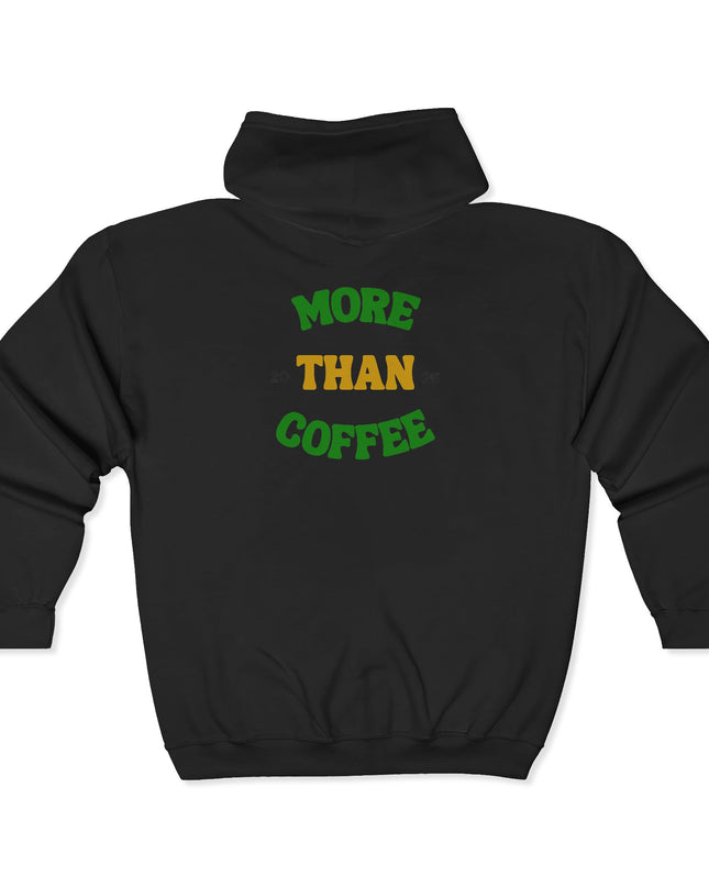 Coffee Culture Hoodie - More Unisex Zip Sweatshirt with 'More Than Coffee' text design on black background.