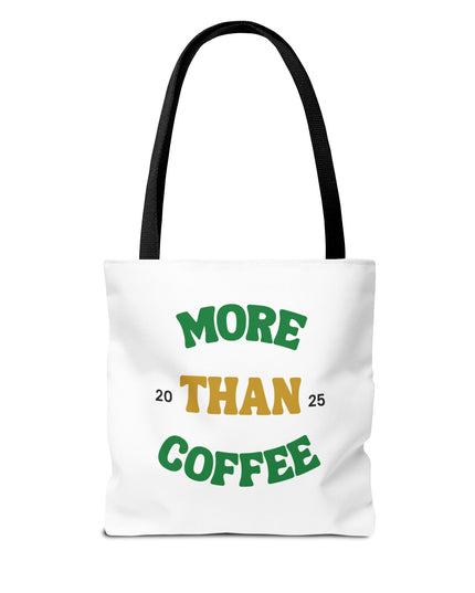 Coffee Culture Tote Bag - More featuring the words 'More Than Coffee 2025' in colorful typography.