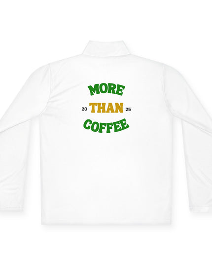 Quarter-Zip Pullover — K54 Logo and More Than Back Design with 'More Than Coffee' message on the back.